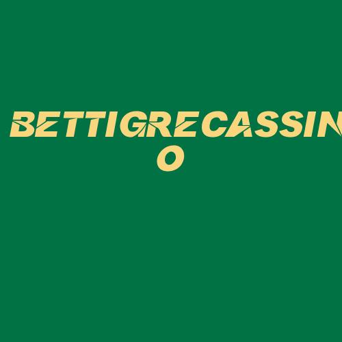 Logo da BETTIGRECASSINO